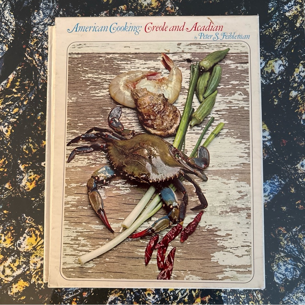 "American Cooking : Creole and Acadian" by Peter S. Feibleman w/ Sleeve-VG 1971‎